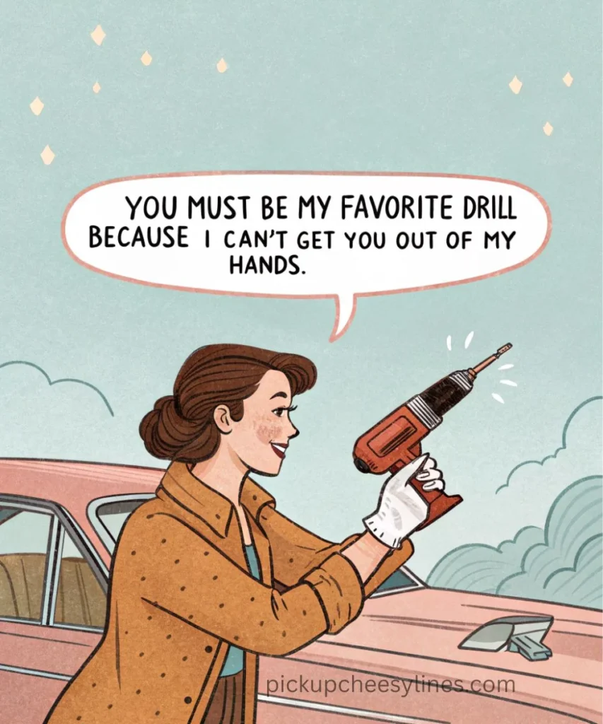 classic-drill-pickup-lines