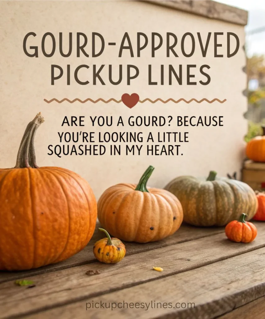 gourd-approved-pickup-lines