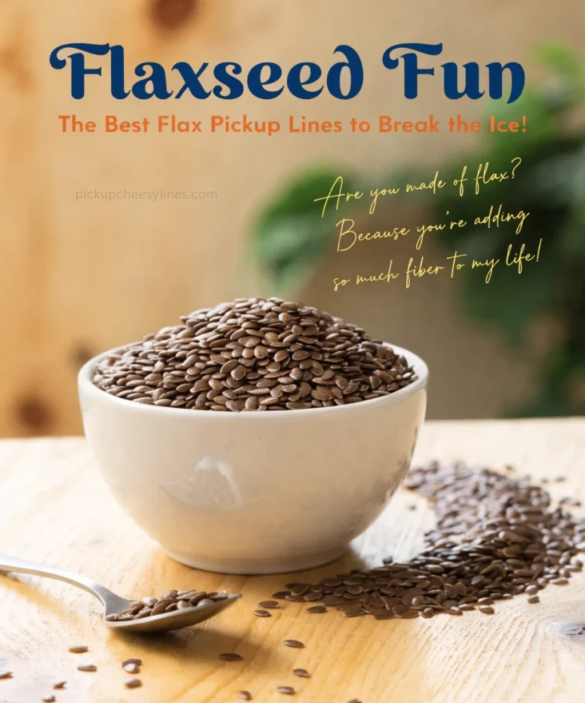 best-flax-pickup-lines-to-break-the-ice